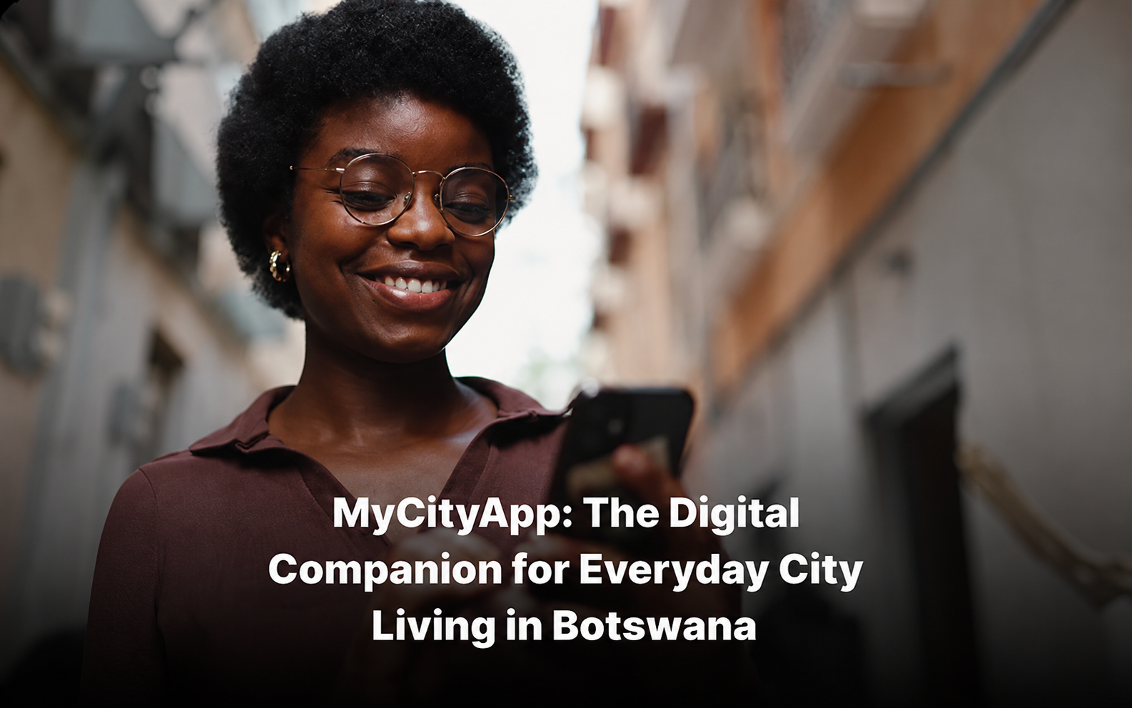 MyCityApp Africa: The Digital Companion for Everyday City Living in Botswana
